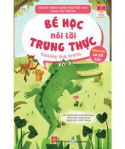 Truyện tranh song ngữ Việt-Anh dành cho trẻ em - Cùng học cư xử tốt- Bé học nói lời trung thực - Telling the truth