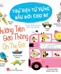 Thư viện từ vựng đầu đời cho bé - Phương tiện giao thông - On the go!